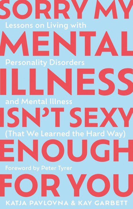Sorry My Mental Illness Isn’t Sexy Enough for You