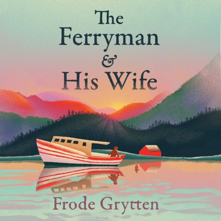 The Ferryman and His Wife