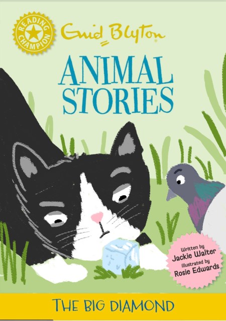 Reading Champion: Enid Blyton Animal Stories: The Big Diamond