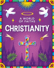 A World of Faiths: Christianity