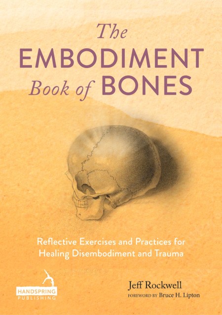 The Embodiment Book of Bones