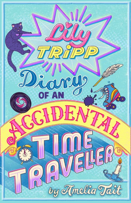 Lily Tripp: Diary of an Accidental Time Traveller
