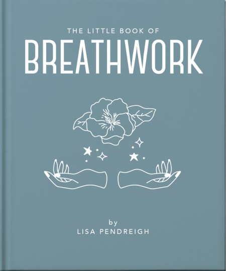 The Little Book of Breathwork