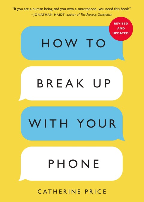 How to Break Up With Your Phone