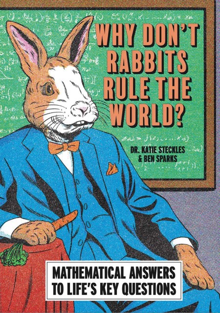 Why Don’t Rabbits Rule The World?