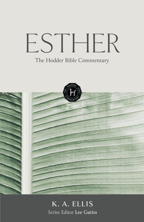 The Hodder Bible Commentary: Esther