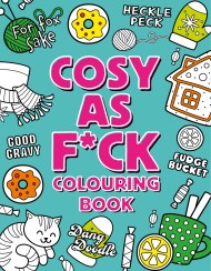 Cosy As F*ck Colouring Book