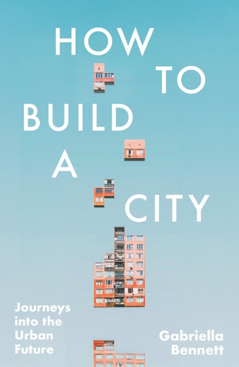 How to Build a City
