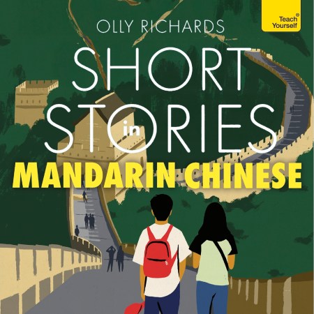 Short Stories in Mandarin Chinese for Intermediate Learners