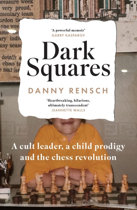 Dark Squares: A cult leader, a child prodigy and the chess revolution