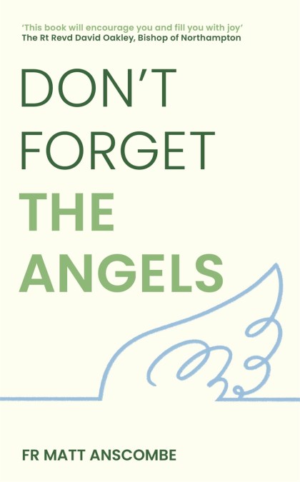 Don’t Forget the Angels