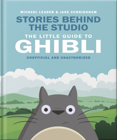 Stories Behind the Studio: The Little Guide to Ghibli