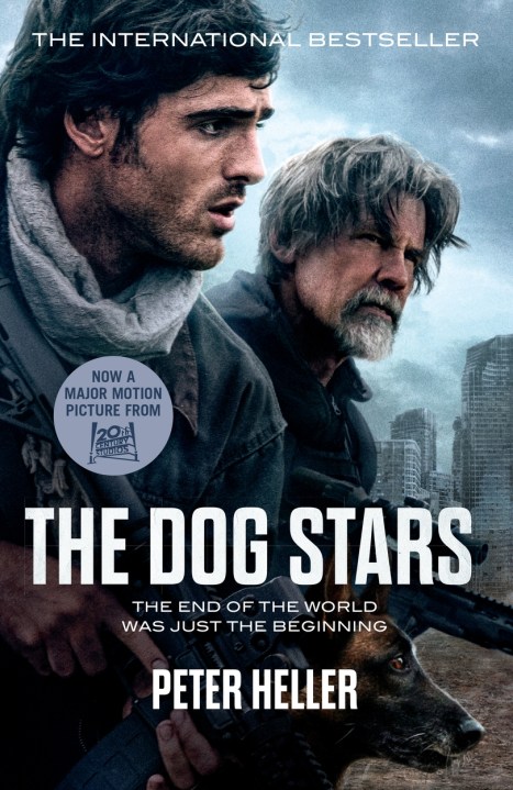 The Dog Stars: The hope-filled story of a world changed by global catastrophe