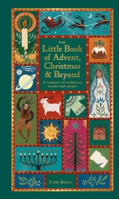 The Little Book of Advent, Christmas & Beyond