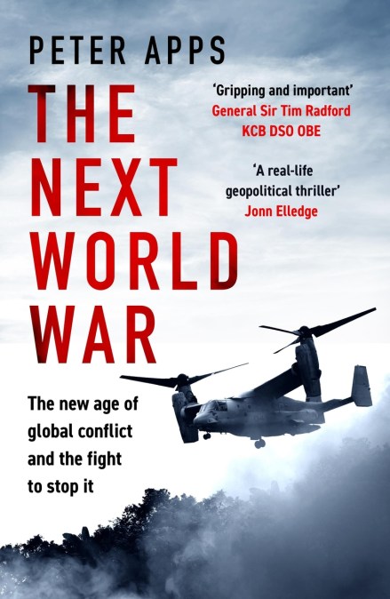 The Next World War: The new age of global conflict and the fight to stop it