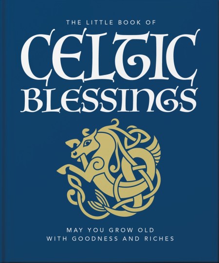 The Little Book of Celtic Blessings