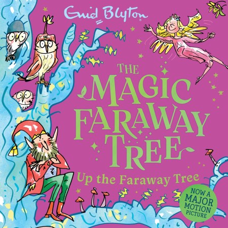 The Magic Faraway Tree: Up the Faraway Tree Book 4