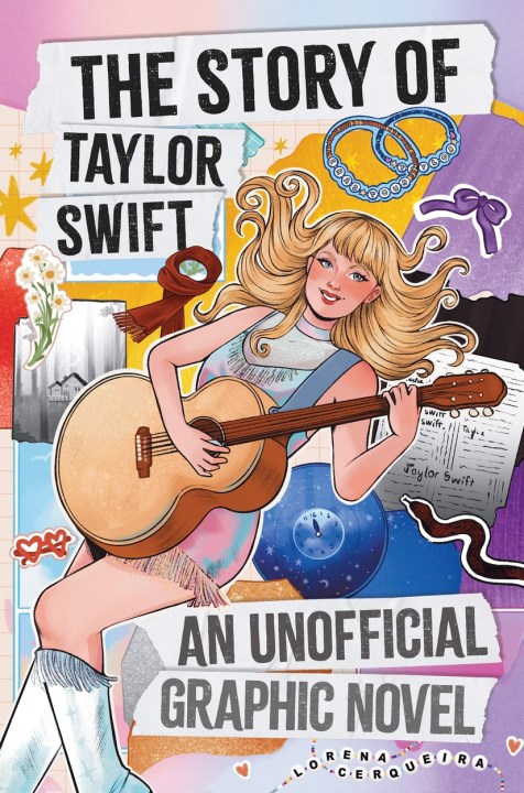 The Taylor Swift Story: An Unofficial Graphic Novel