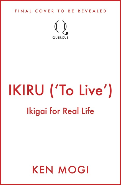 IKIRU (‘To Live’)