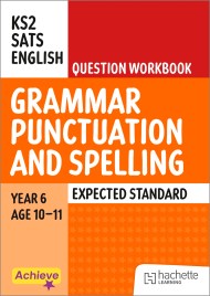 Achieve SATs: KS2 Grammar Spelling Punctuation Question Workbook (Expected) for the 2027 SATs tests
