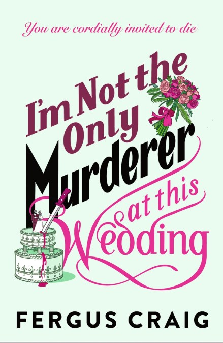 I’m Not the Only Murderer at This Wedding