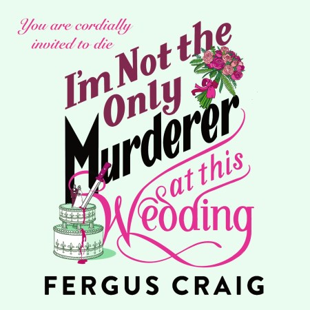 I’m Not the Only Murderer at This Wedding