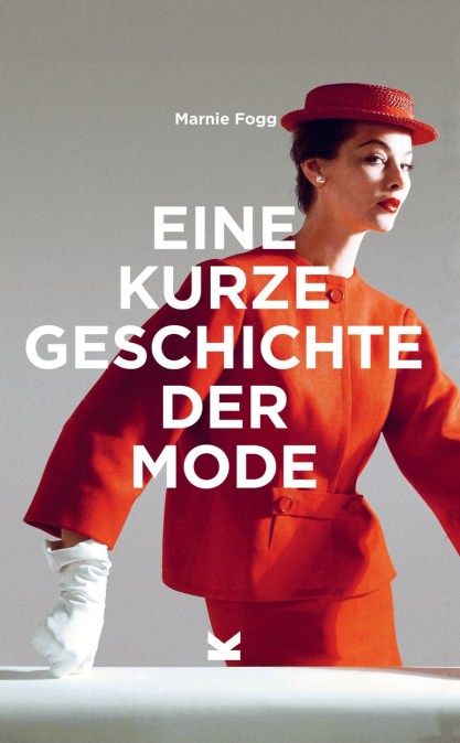 Eine kurze Geschichte der Mode