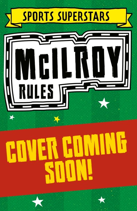 Sports Superstars: McIlroy Rules