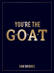 You’re the GOAT